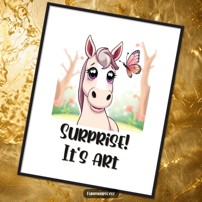 Funny surprised horse poster: a horse with wide, expressive eyes watches a delicate butterfly in flight, evoking peaceful surprise.