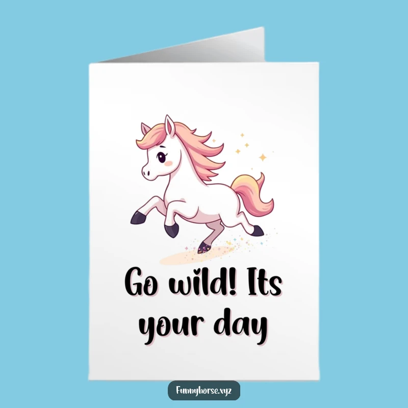 Free Printable Horse Card: Stardust Kicks Funny Birthday Downloadable Gift for Stars