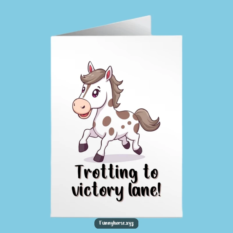Free Printable Congrats Card: Determined Horse's Trot - Humorous Downloadable Gift for Achievers