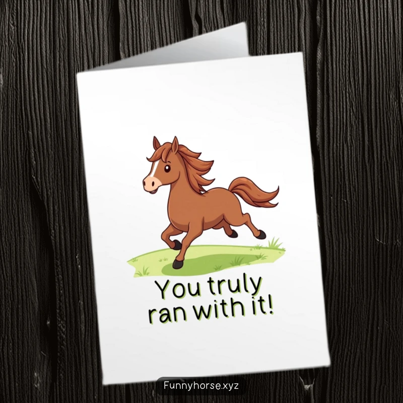 Funny Free Printable Congratulations Card of a proud brown horse with a flowing mane galloping freely across lush green fields.